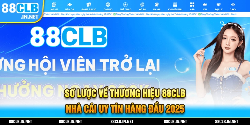 88CLB - Link Đăng Ký Chính Thức Nhà Cái 88Clb.com Không Chặn 10 Giới thiệu sơ lược về thương hiệu nhà cái 88CLB